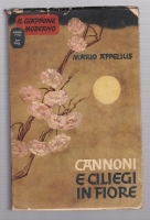 Mario Appelius, Cannoni e ciliegi in fiore del 1941